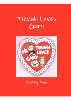 Tikvah Loves Gary