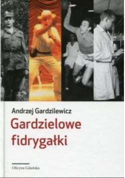Gardzielowe fidrygałki