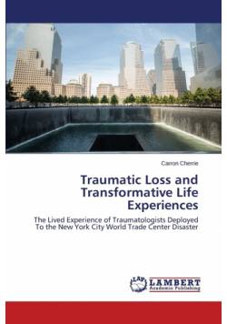 Traumatic Loss and Transformative Life Experiences