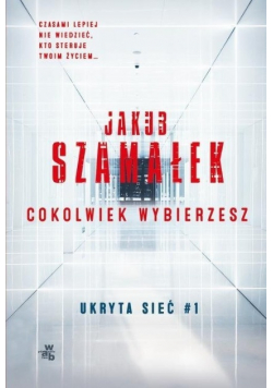 Cokolwiek wybierzesz