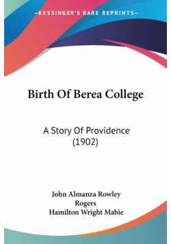 Birth Of Berea College