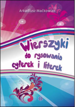 Wierszyki do rysowania cyferek i literek