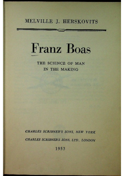 Franz Boas The science of man in the making
