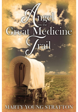 Angel on the Great Medicine Trail