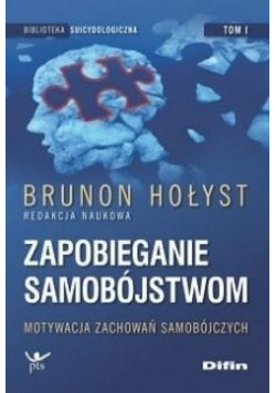 Zapobieganie samobójstwom T.1 Motywacja zachowań