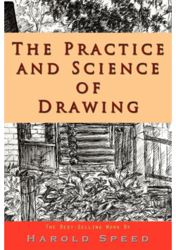 The Practice and Science of Drawing