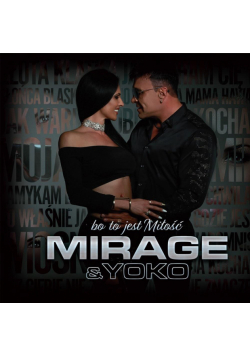 Mirage & Yoko - Bo to jest miłość CD