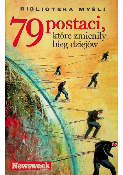 79 postaci które zmieniły bieg dziejów