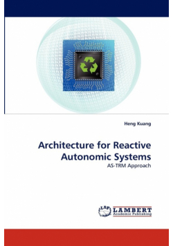 Architecture for Reactive Autonomic Systems