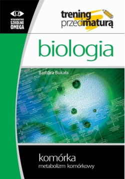 Trening Matura - Biologia Komórka cz.2 Metab OMEGA
