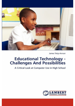 Educational Technology - Challenges And Possibilities
