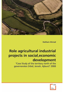 Role agricultural industrial projects in social,economic development