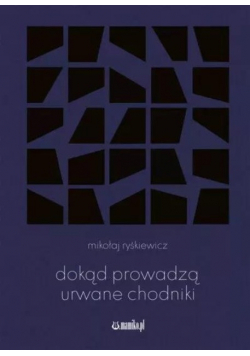 Dokąd prowadzą urwane chodniki