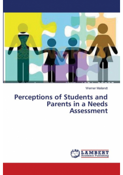 Perceptions of Students and Parents in a Needs Assessment