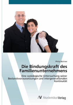 Die Bindungskraft des Familienunternehmens