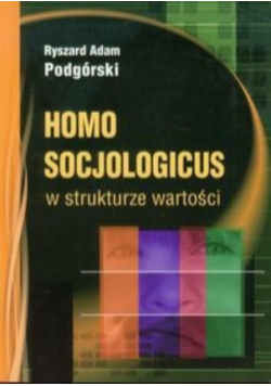 Homo socjologicus w strukturze wartości
