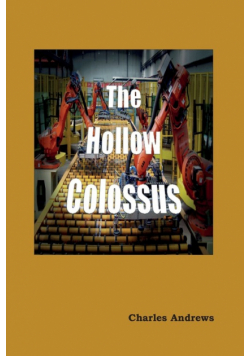 The Hollow Colossus