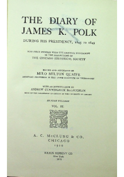 The diary of James K Polk Volume III