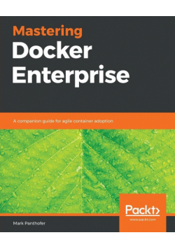 Mastering Docker Enterprise