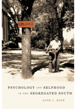 Psychology and Selfhood in the Segregated South