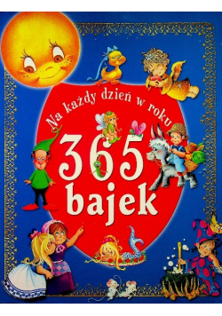 Na każdy dzień w roku 365 bajek