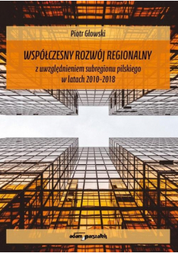 Współczesny rozwój regionalny z uwzględnieniem...