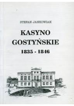 Kasyno gostyńskie 1938 - 1946