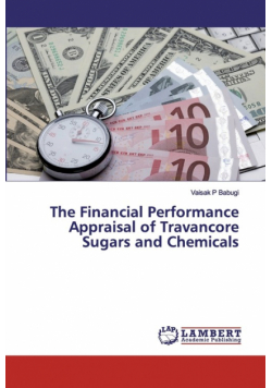 The Financial Performance Appraisal of Travancore Sugars and Chemicals