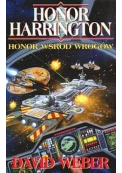 Honor Harrington. Honor wśród wrogów