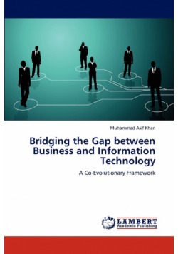 Bridging the Gap between Business and Information Technology