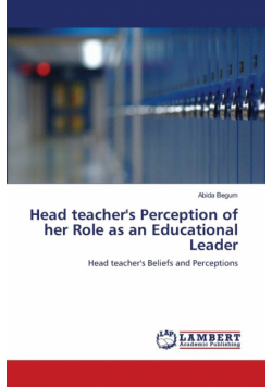 Head teacher's Perception of her Role as an Educational Leader