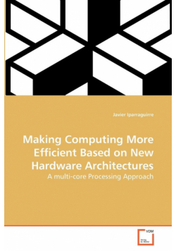 Making Computing More Efficient Based on New Hardware Architectures