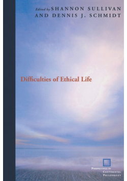 Difficulties of Ethical Life