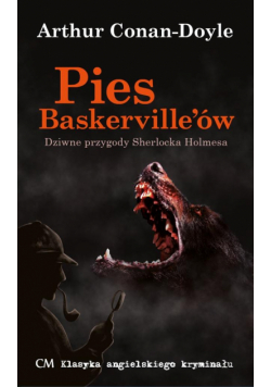 Klasyka. Pies Baskerville'ów