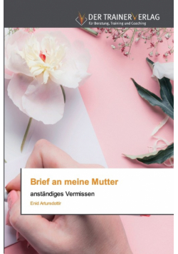 Brief an meine Mutter