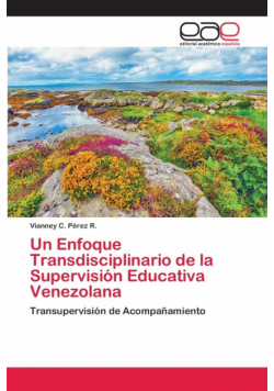 Un Enfoque Transdisciplinario de la Supervisión Educativa Venezolana