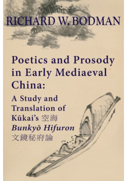 Poetics and Prosody in Early Mediaeval China
