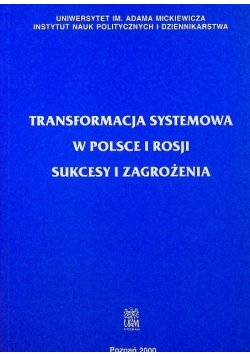 Transformacja systemowa w Polsce i Rosji sukcesy i zagrożenia