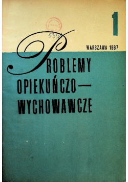 Problemy opiekuńczo-wychowawcze nr 1 do 10
