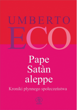 Pape Satan aleppe. Kroniki płynnego społeczeństwa