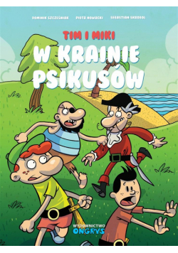Tim i Miki. W Krainie Psikusów