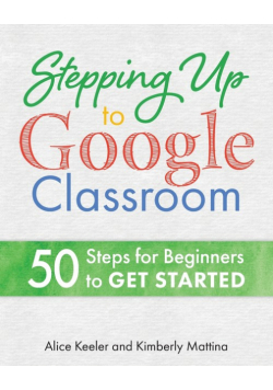 Stepping Up to Google Classroom
