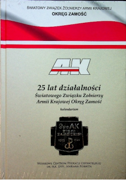 25 lat działalności Światowego Związku Żołnierzy Armii Krajowej Okręg Zamość