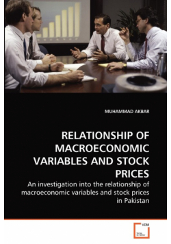 Relationship Of Macroeconomic Variables And Stock Prices