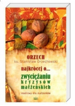 Najkrócej o... zwyciężaniu kryzysów małżeńskich