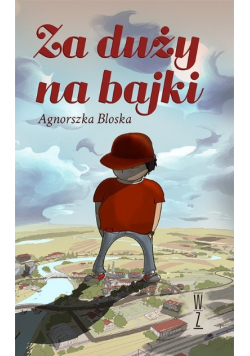 Za duży na bajki