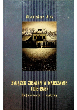Związek ziemian w Warszawie 1916-1926