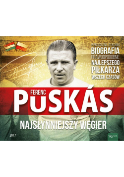 Ferenz Puskas najsłynniejszy Węgier