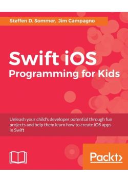 Swift iOS Programming for Kids