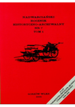 Nadwarciański rocznik historyczno - archiwalny nr 7 tom 1